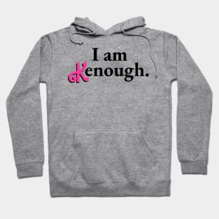 I am Kenough - Tie Dye Hoodie